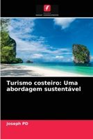 Turismo costeiro: Uma abordagem sustentável 6204049402 Book Cover