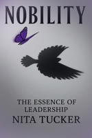 Nobility: The Essence of Leadership B0FRX7YG63 Book Cover