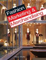 Fashion Marketing and Merchandising 1590709187 Book Cover