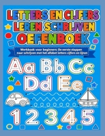 Letters En Cijfers Leren Schrijven Oefenboek: Werkboek voor beginners: De eerste stappen naar schrijven met het alfabet letters cijfers en lijnen voor ... motoriek en schrijfmotoriek (Dutch Edition) B0H883NHB1 Book Cover