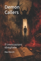 Demon Callers: 11 invocazioni sbagliate (Racconti) (Italian Edition) B0H2H95BNY Book Cover