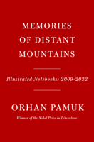 Memories of Distant Mountains: Illustrated Notebooks: 2009-2022 0593801245 Book Cover