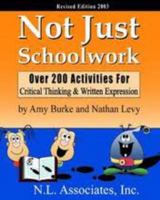 Not Just Schoolwork 1878347551 Book Cover
