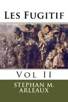 Les Fugitif: Vol II 1975870123 Book Cover