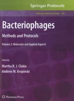 Bacteriophages: Methods and Protocols, Volume 2: Molecular and Applied Aspects 1603275649 Book Cover