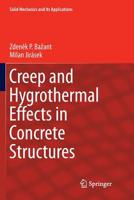 Creep and Hygrothermal Effects in Concrete Structures 9402414967 Book Cover