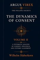 THE POLLING SOCIETY: THE DYNAMICS OF CONSENT (ARGUS VIREX) B0H7PQL1J8 Book Cover