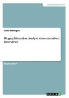 Biographieanalyse. Analyse eines narrativen Interviews 3656912556 Book Cover