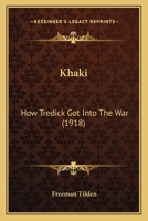 Khaki: How Tredick Got Into the War 116389687X Book Cover