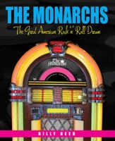 The Monarchs: The Great American Rock 'n' Roll Dream 1935497073 Book Cover