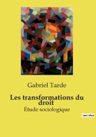 Les transformations du droit: Étude sociologique 1522924949 Book Cover