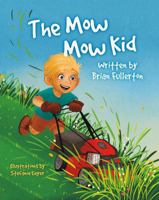 The Mow Mow Kid B0FTWXYM3R Book Cover