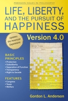 Life, Liberty, and the Pursuit of Happiness, Version 4.0 1557788863 Book Cover