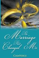 The Marriage that Changed Me 149911947X Book Cover