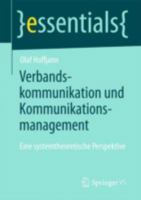 Verbandskommunikation Und Kommunikationsmanagement: Eine Systemtheoretische Perspektive 3658038608 Book Cover