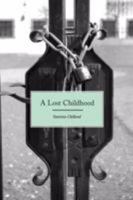 A Lost Childhood 1845492978 Book Cover