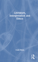 Literature, Interpretation, Ethics 1032439785 Book Cover