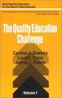 The Quality Education Challenge (Total Quality Education for the World) 0803961294 Book Cover