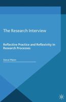 The Research Interview: Reflective Practice and Reflexivity in Research Processes 113735335X Book Cover