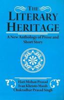 The Literary Heritage: A New Anthology of Prose and Short Story 8120829212 Book Cover