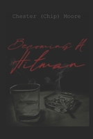 Becoming A Hitman B08B39QLJ4 Book Cover