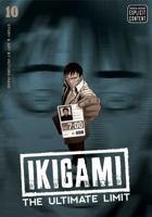 Ikigami: The Ultimate Limit, Vol. 10 1421566419 Book Cover