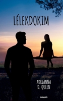 Lélekdokim (Hungarian Edition) 3711606067 Book Cover