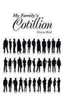 My Family's Cotillion 1491779322 Book Cover