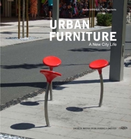Urban Furniture: A New City Life 9881950848 Book Cover