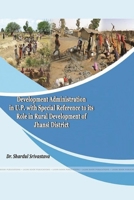 Study of Development Administration of Uttar Pradesh: Special Reference to its role in Rural Development of Jhansi District. 0359174914 Book Cover