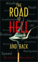 The Road to Hell and Back 1586190377 Book Cover