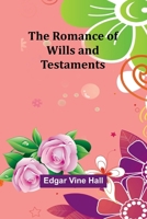 The Romance of Wills and Testaments 9357978003 Book Cover