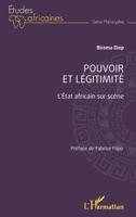 Pouvoir et légitimité: L'État africain sur scène (Études Africaines) (French Edition) 2140290224 Book Cover