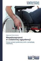 Niepe Nosprawni W Codziennej Egzystencji 3639890469 Book Cover
