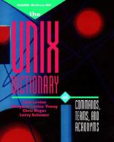 The Unix Dictionary of Commands, Terms, and Acronyms 0070376433 Book Cover
