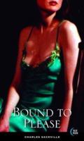 Bound to Please 1562014234 Book Cover