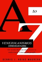 Venezolanismos (Venezuelan Slang): Or Words You Must Know to Understand Venezuelan People 1976776899 Book Cover