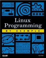 Linux Programming by Example (By Example) 0789722151 Book Cover