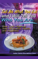 Tell Me What You Eat and I Will Tell You Who You Are. B0CNNJWVJY Book Cover