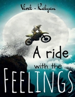 A ride with the feelings 1638733147 Book Cover