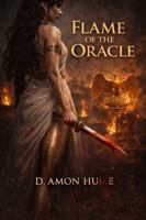Flame of the Oracle: A Mythic Ancient Roman Romantasy (The Oracle of Rome) B0GLNYYWVP Book Cover