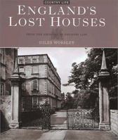 England's Lost Houses (From the Archives of "Country Life") 1854108204 Book Cover