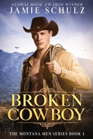 Broken Cowboy 1736222619 Book Cover