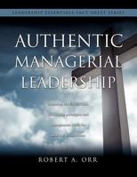 Authentic Managerial Leadership 1613796099 Book Cover