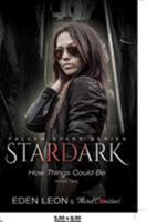 Stardark: How Things Could Be (Fallen Stars, #2) 1683057686 Book Cover