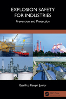Explosion Safety for Industries: Prevention and Protection 103279707X Book Cover