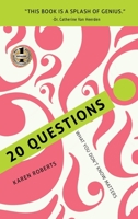 20 Questions: What You Don't Know Matters 1952884276 Book Cover