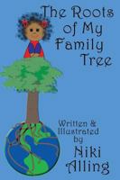 The Roots of My Family Tree 1470105748 Book Cover