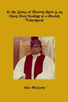 At the Gates of Heaven there is an Open Door leading to a Beulah Tabernacle 1105761207 Book Cover