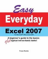 Easy Everyday Excel 2007 0977966313 Book Cover